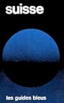 Suisse (Guides bleus)