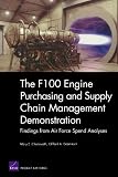 The F100 Engine Purchasing and Supply Chain Management Demonstration: Findings from Air Force Spend Analyses (Project Air Force)