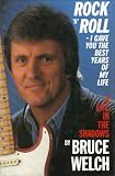 Rock 'n' roll : I gave you the best years of my life : a life in the shadows