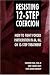 Resisting 12-Step Coercion: How to Fight Forced Participation in AA, NA, or 12-Step Treatment by Stanton Peele, Charles Bufe, Archie Brodsky