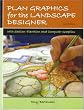 Plan Graphics for the Landscape Designer (2nd Edition)