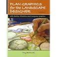 Plan Graphics for the Landscape Designer (2nd Edition)