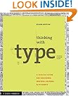 Thinking with Type: A Critical Guide for Designers, Writers, Editors, & Students (Design Briefs)