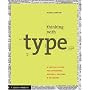 Thinking with Type: A Critical Guide for Designers, Writers, Editors, and Students (Design Briefs)