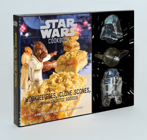 Wookiee Pies, Clone Scones, and Other Galactic Goodies: The Star Wars Cookbook by Davis, Robin, Starr, Lara (2012) Paperback