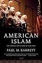 American Islam: The Struggle for the Soul of a Religion