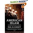 Buy American Islam: The Struggle for the Soul of a Religion by Paul M. Barrett