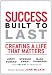 Success Built to Last: Creating a Life that Matters by Jerry Porras, Stewart Emery, Mark Thompson