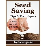 2 books in 1:Seed saving-Tips & Techniques+The herb handbook (doctor garden books collection)