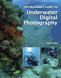 Beginner's guide to underwater digital photography