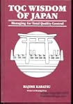 Tqc Wisdom of Japan: Managing for Tot...