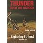 Thunder Over The Ochoco: Lightning Strikes!