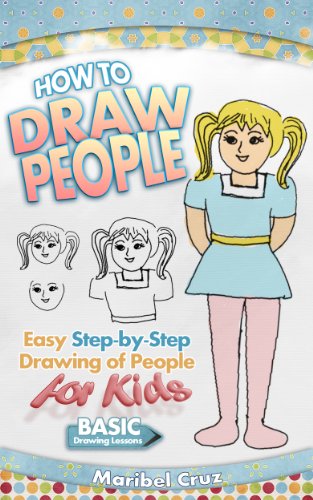 How to Draw People: Easy Step-by-Step Drawing of People for Kids (Learn How to Draw People)
