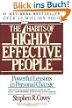 Seven Habits Of Highly Effective People: Powerful Lessons in Personal Change: Restoring the Character Ethic (A Fireside book)