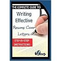 The Complete Guide to Writing Effective Resume Cover Letters (Step-by-Step Instructions) (Package)