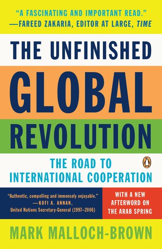 the unfinished global revolution the road to international cooperation