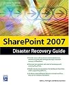 SharePoint 2007 Disaster Recovery Guide