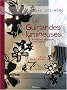 Les Guirlandes lumineuses : Accessoires, d�coration, customisation