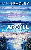 Argyll : the making of a spiritual landscape