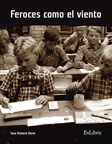 Feroces como el viento (Spanish Edition)