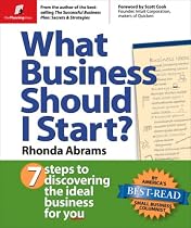 What Business Should I Start?: 7 Steps to Discovering the Ideal Business for You