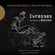 Ivresses - Le Sacre De Khayyam Iran
