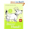 Braver Hund!: Hunde erziehen mit viel Vergn�gen Stopper: Bestseller