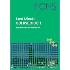PONS Last Minute Sprachf�hrer Schwedisch: Sprachf�hrer und W�rterbuch