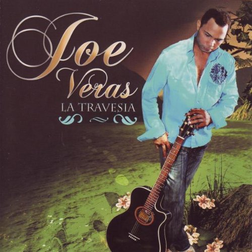 Joe Veras - La Travesia - Zortam Music