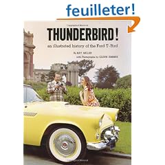 Thunderbird! an Illustrated History of the Ford T-Bird.