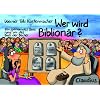 Wer wird Biblion�r?: Ein spannendes Quiz rund um das Buch der B�cher
