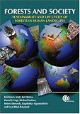Forests and Society: Sustainability and Life Cycles of Forests in Human Landscapes (Cabi Publishing)