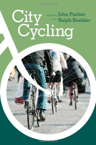 City Cycling (Urban and Industrial Environments)From The MIT Press