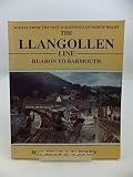 The Llangollen line : Ruabon to Barmouth