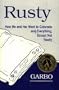 Rusty: How Me and Her Went to Colorado and Everything, Except Not Really