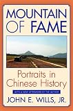 Mountain of fame : portraits in Chinese history
