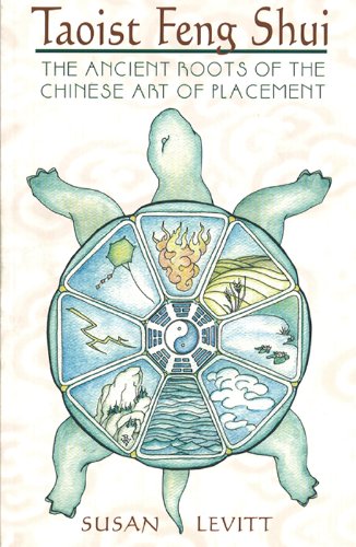 Taoist Feng Shui: The Ancient Roots of the Chinese Art of Placement