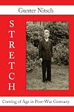 Stretch: Coming of Age in Post-War Germany