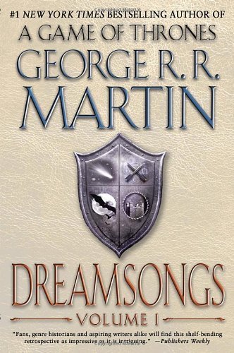 Dreamsongs: Volume I by George R. R. Martin (2012-10-16)