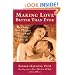Making Love Better Than Ever: Reaching New Heights of Passion and Pleasure After 40 (Positively Sexual)