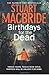 Birthdays for the Dead: The gripping No. 1 Sunday Times bestselling crime suspense thriller that will have you on the edge of your seat!