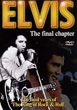 Elvis Presley - Elvis - The Final Chapter [DVD]