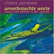 Unverbrauchte Worte. Frauen und M�nner in der Sprache