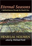 Eternal Seasons: A Spiritual Journey Through the Church's Year