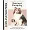 Shetland Sheepdog (A Comprehensive Guide to Owning and Caring for Your Dog) (Hardcover)
