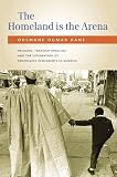 The homeland is the arena : religion, transnationalism, and the integration of Senegalese immigrants in America