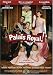 DVD : Palais Royal!