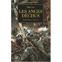 L'H�r�sie d'Horus, Tome 10 : Les anges d�chus : Tromperie et trahison
