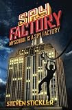 Spy Factory #1: My School is a Spy Factory