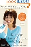 Beyond These Four Walls: Diary of a Psychic Medium